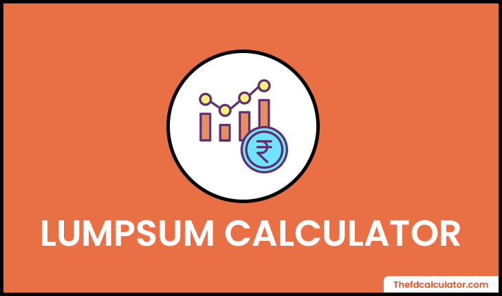 Lumpsum Calculator